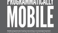 Infographic: How programmatic advertisers are using mobile Infographic: How programmatic advertisers are using mobile