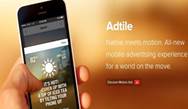 Adtile, a startup that turns mobile ads into interactive games, just raised $4.5M in funding Adtile, a startup that turns mobile ads into interactive games, just raised $4.5M in funding